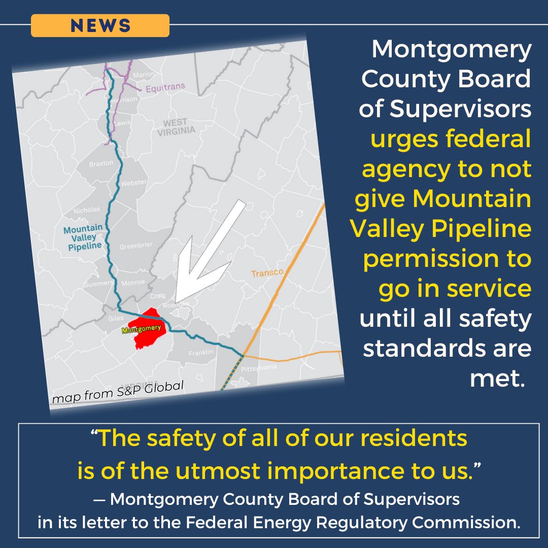 Citing concern for the well-being of its residents, the Montgomery Co. Board of Supervisors sent a letter requesting @FERC 'not grant permission to place Mountain Valley Pipeline in service until all the safety testing and subsequent remediation has been completed.' #StopMVP