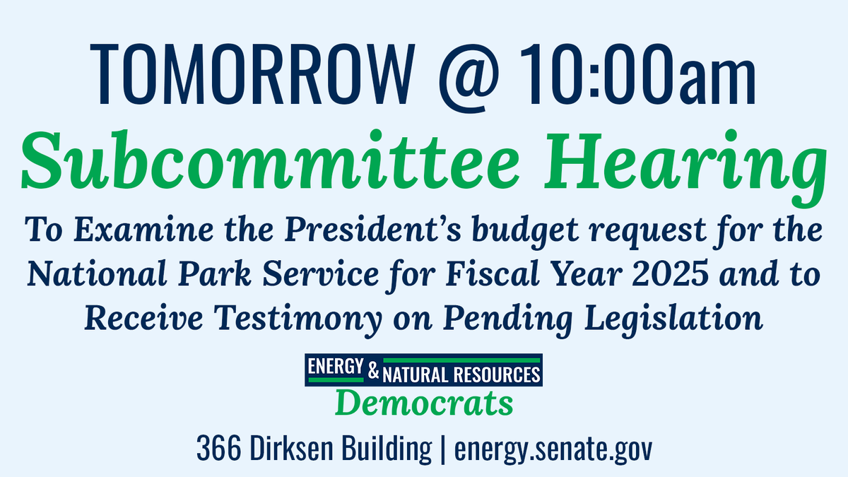 TOMORROW: At 10:00AM National Parks Subcommittee Chair @SenAngusKing will hold a hearing to examine the President’s budget request for the @NatlParkService for Fiscal Year 2025 and to receive testimony on pending legislation. More: energy.senate.gov/hearings/2024/…