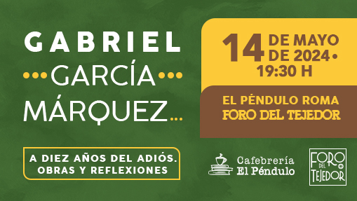 📔 A una década de la partida de #GabrielGarcíaMárquez, queremos honrar su legado con este evento especial que coincide con la presentación de su obra póstuma. Te esperamos #hoy en El Péndulo #Roma a las 19:30 h