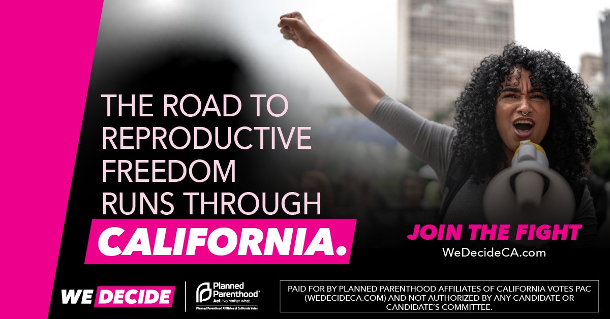 NEW CAMPAIGN! If abortion is banned nationwide, it will impact California too. But Californians can help stop a national abortion ban by electing members of Congress who support reproductive freedom. The road to freedom runs through California. Learn more: WeDecideCA.com