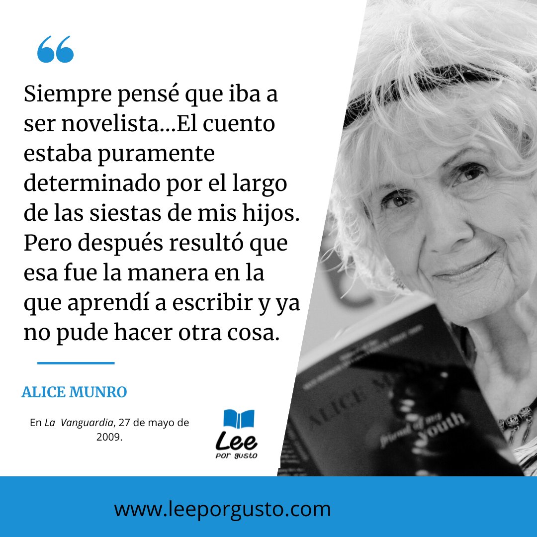 Una frase de Alice Munro (1931-2024), narradora canadiense y Premio Nobel de Literatura 2013. #frases #cuento #novela #literatura #escritora