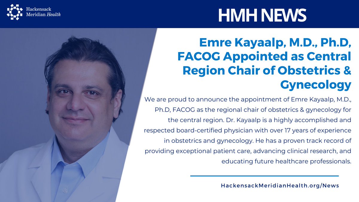 We are proud to welcome Dr. Emre Kayaalp to the Hackensack Meridian family! A highly accomplished and respected board-certified physician, Dr. Kayaalp has been appointed central region chair of obstetrics & gynecology.