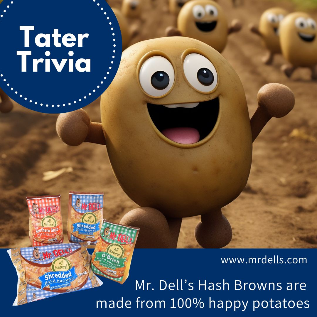 It's #TriviaTuesday! Did you know that all of Mr. Dell's Hash Browns are made from 100% happy potatoes? Well, we think they are happy to be our #HashBrowns with nothing added, just potato goodness. Find where to buy at MrDells.com. #MrDells #NoAdditives