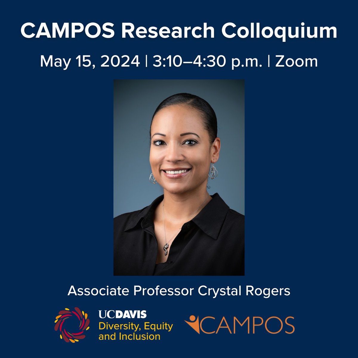 Join the #CAMPOSResearchColloquium tomorrow! Crystal Rogers, a CAMPOS scholar and an associate professor in anatomy, physiology & cell biology at @UCDavisVetMed, will be presenting. Learn more: diversity.ucdavis.edu/events/campos-…
