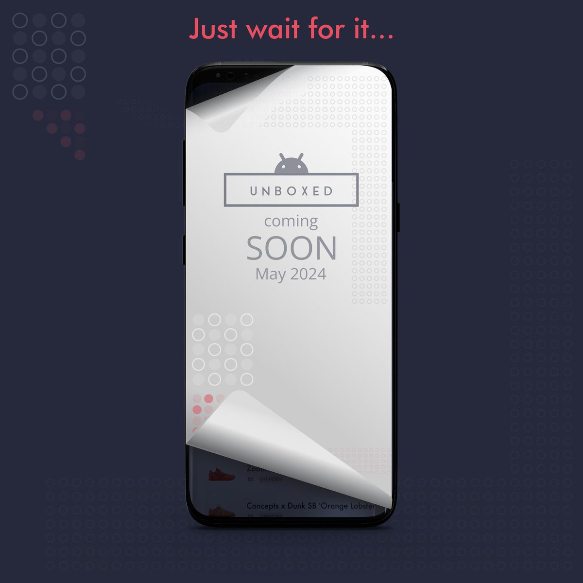 COMING MAY 2024 #unboxedapp