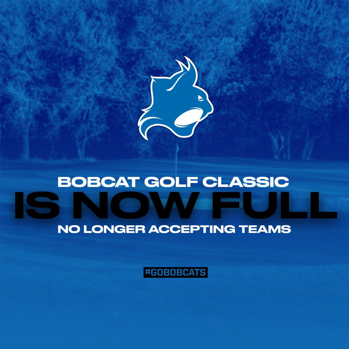 THE GOLF CLASSIC IS FULL! We will no longer be accepting teams for our 2024 Bobcat Golf Classic! We appreciate everyone that signed up and hope to expand the tournament in the years to come. #ClawsOut | #GoBobcats