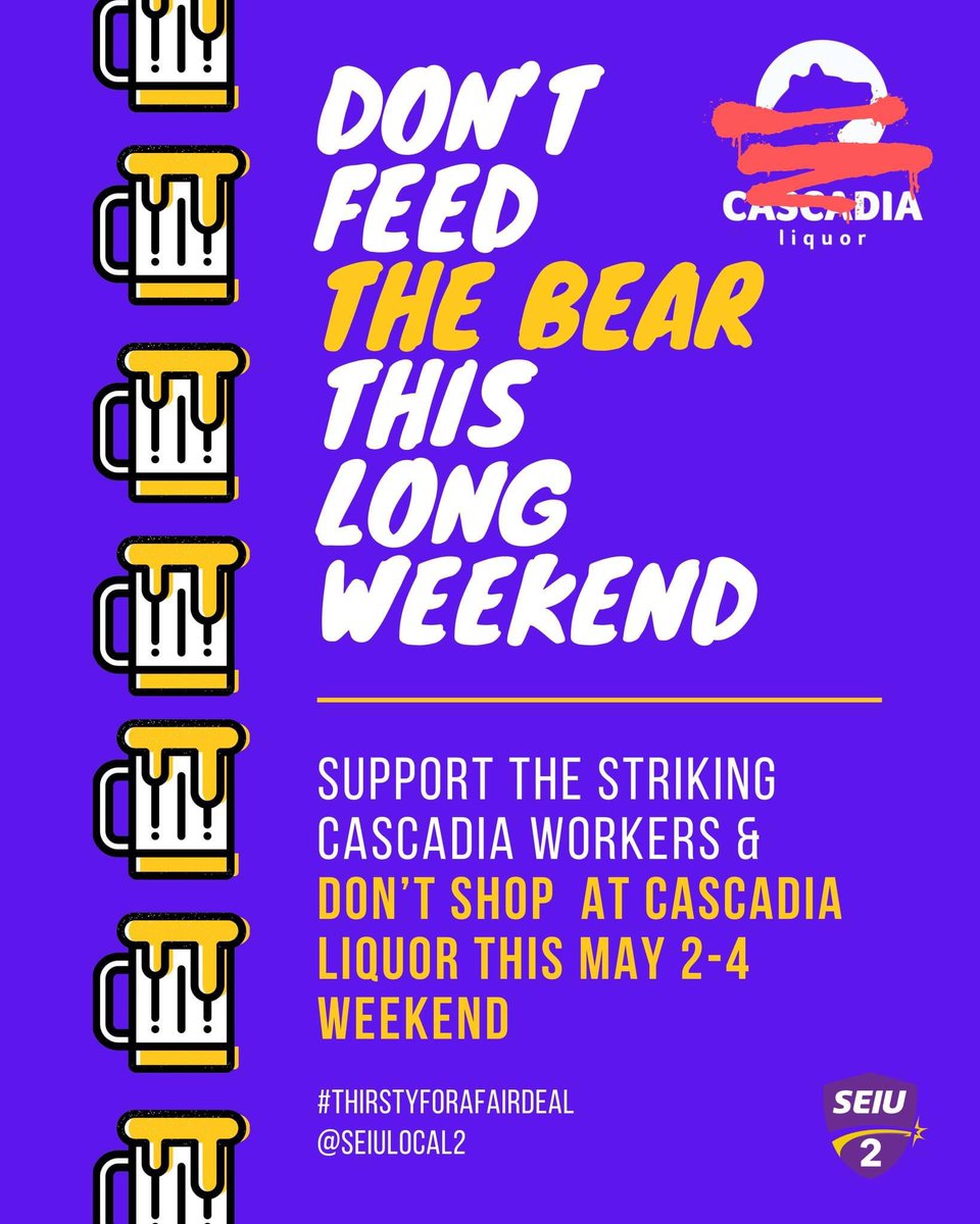 We know a lot of you are gearing up for the May 2-4 long weekend. Whether you are heading to the campsite or breaking out the trailer please support our strike by not shopping at @CascadiaLIQ. We hope you have a great long weekend! ⛺️ #ThirstyForAFairDeal