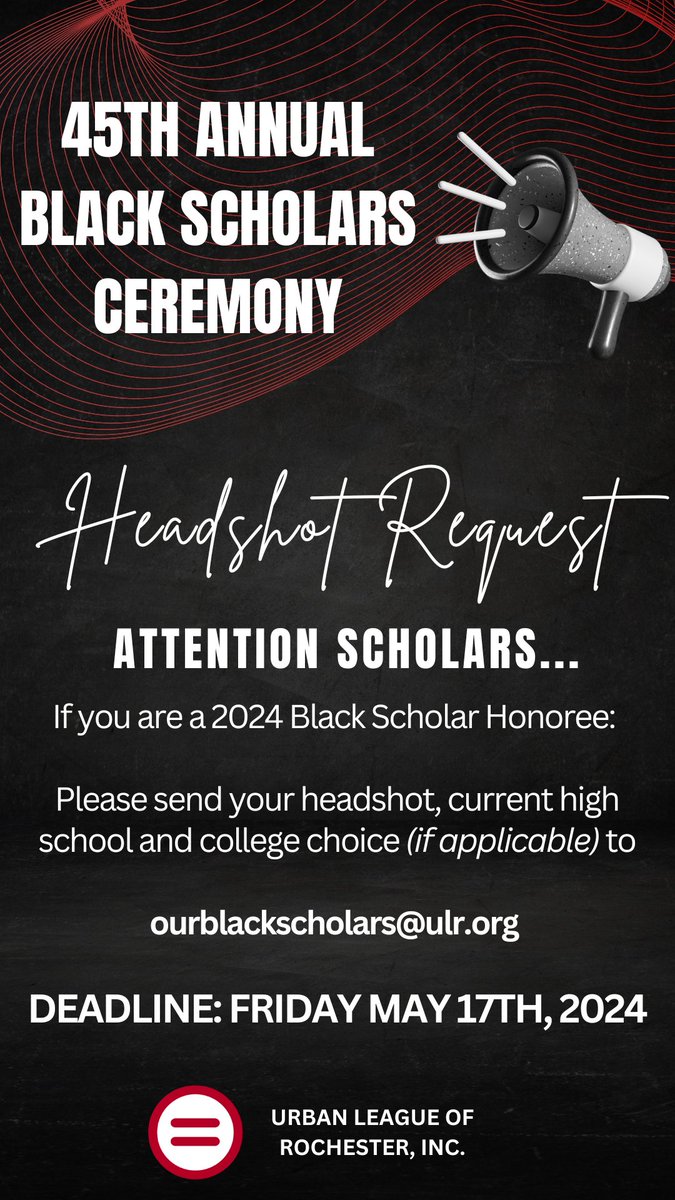 Attention: 2024 Black Scholars Honorees

If you haven't submitted your headshot yet, time is running out! Information must be received NO LATER THAN Friday, May 17. Email ourblackscholars@ulr.org.

A list of the 2024 Black Scholars can be found here: urbanleagueroc.org/2024-black-sch…