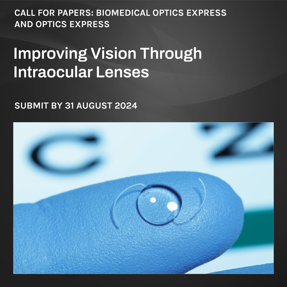 A joint Feature Issue in #OPG_BOEx and #OPG_OpEx will focus on the latest advancements on intraocular lenses, including conception, design, manufacturing, testing, selection optimization, and patient evaluation. Learn More and submit by 31 August: ow.ly/aVeY50RFNeg