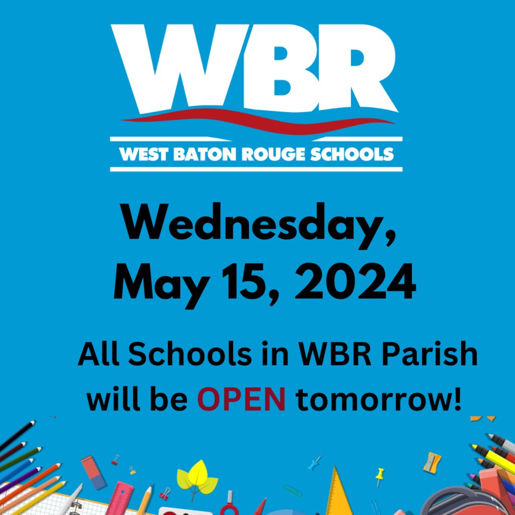 WBR Families- We apologize for the delay in communications. Officials have been working to restore power and AC to all of our school campuses. ALL schools in WBR Parish will be open on May 15th.