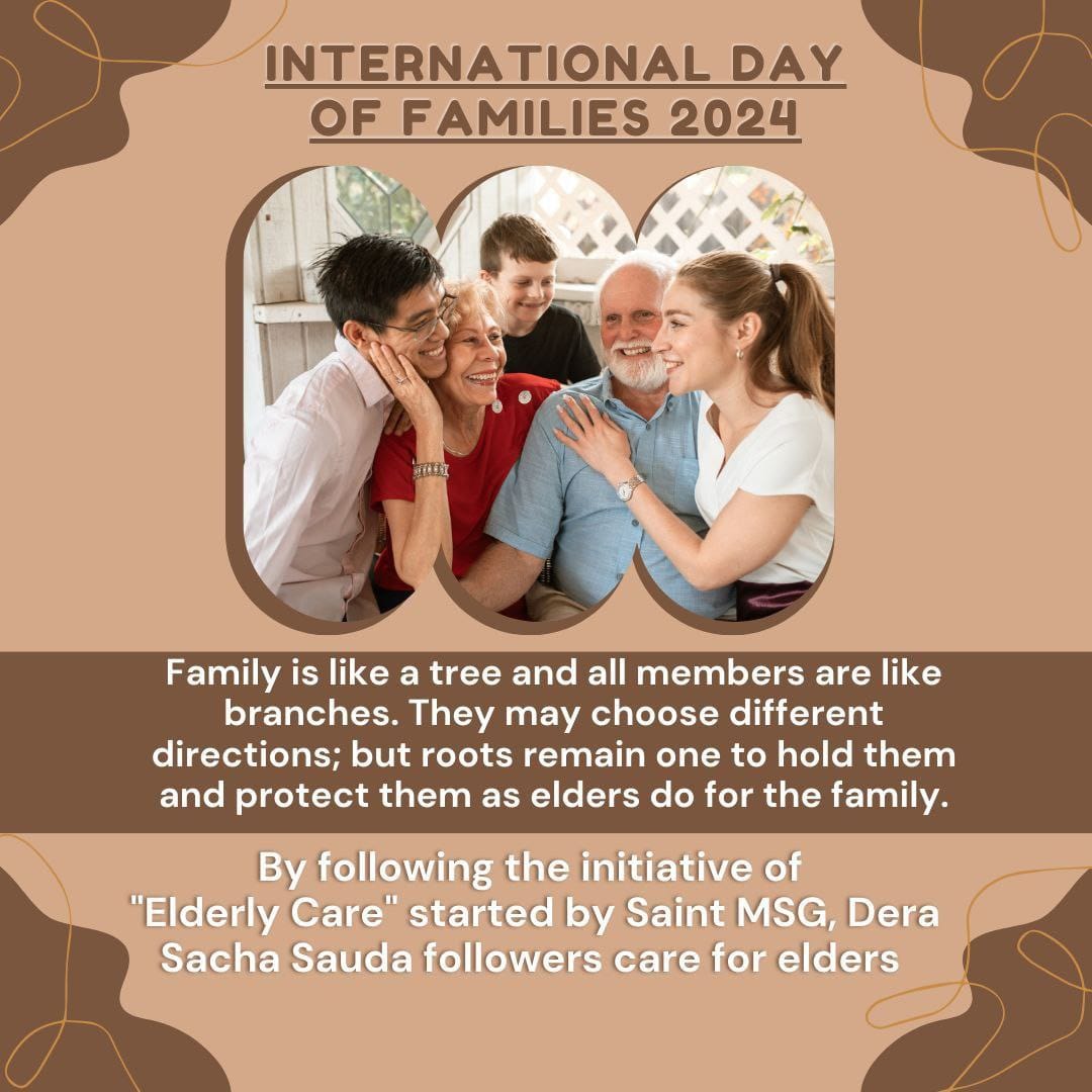 Today we are so busy in daily work that we have forgotten that family is an important part of our life so Saint Ram Rahim ji started SEED campaign under which all Dera Sacha Sauda followers stay away from mobile from 7 to 9 pm. #InternationalDayOfFamilies