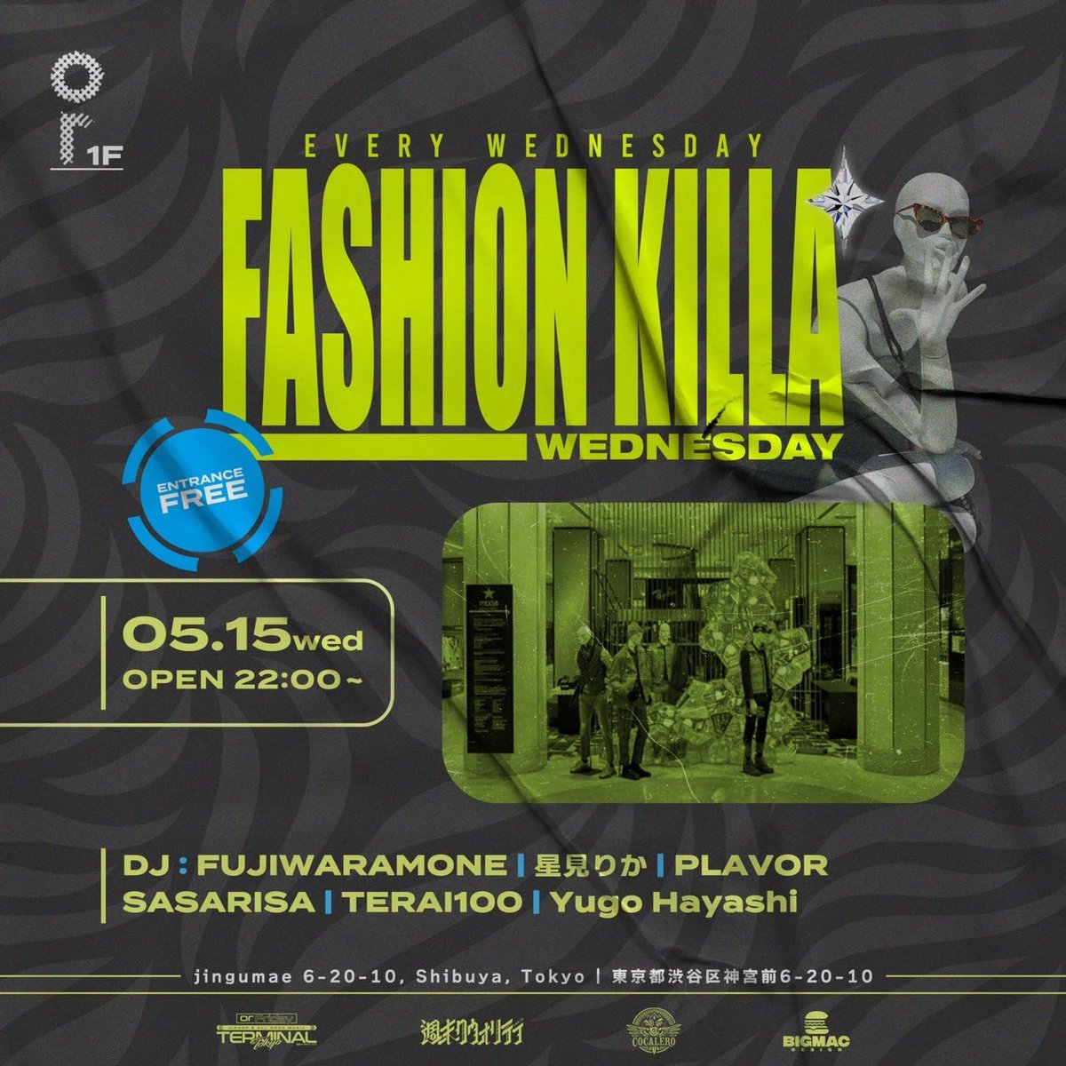 今夜DJ! 5/15 WED Fashion Killa’ Wednesday @ortokyoofficial 1F 22:00- Entrance Free!! DJ : FUJIWARAMONE 星美りか PLAVOR SASARISA TERAI100 Yugo Hayashi