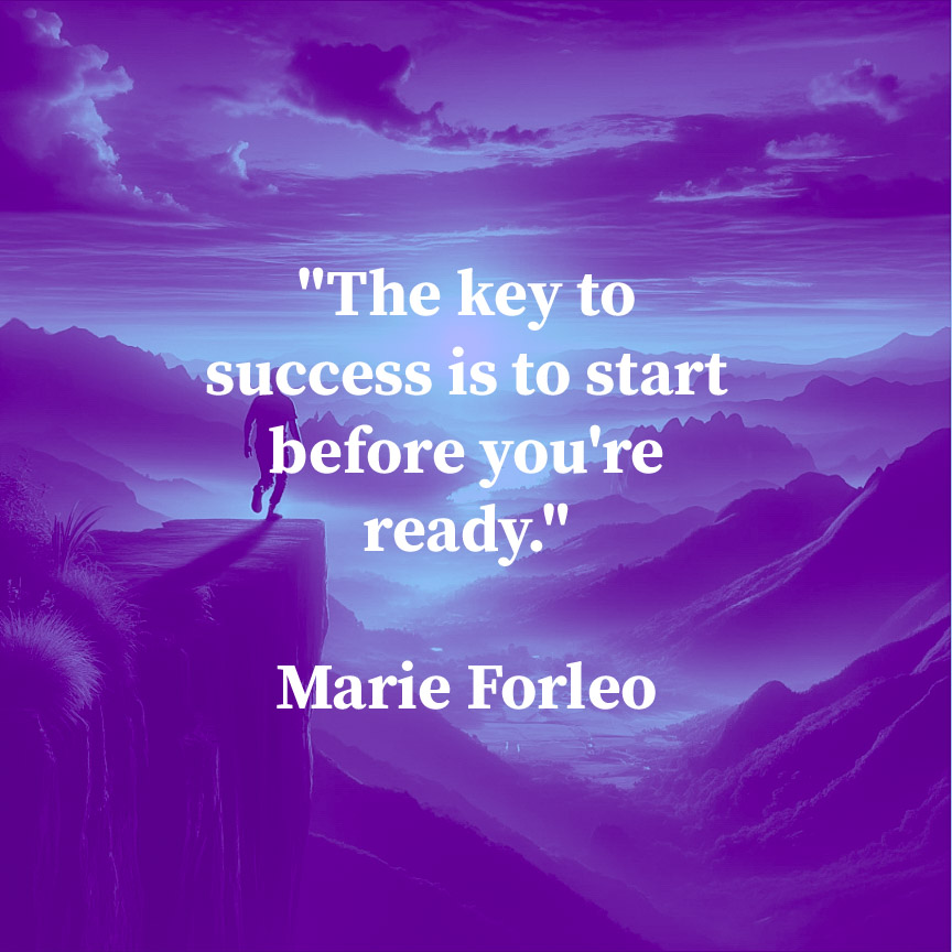 'The key to success is to start before you're ready.' - Marie Forleo. Don't wait for the perfect moment—create it. Embrace the unknown, take that leap of faith, and learn as you go. Success is about starting now, even if it feels premature. #Success #Motivation #TakeAction