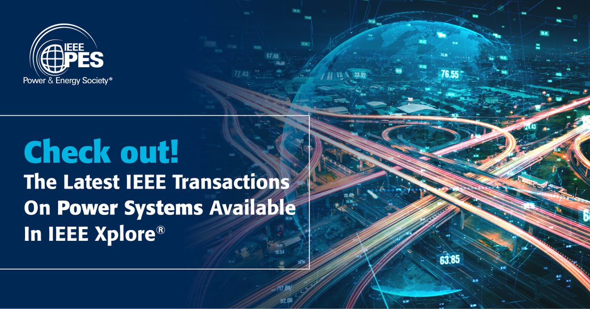 ✨ New! May IEEE Transactions on Power Systems Available here: bit.ly/3rSto20 ... #ieeepes #ieeetransactions #powersystems