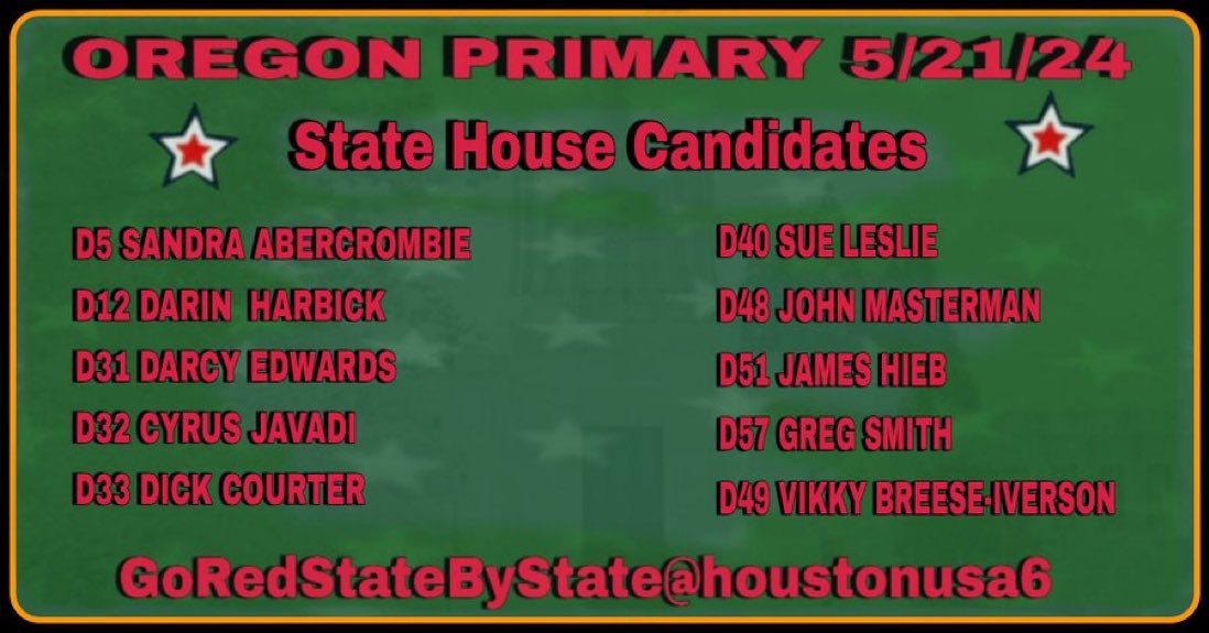 OREGON PRIMARY — MAY 21, 2024 State House Candidates #GoRedStateByState 🔻