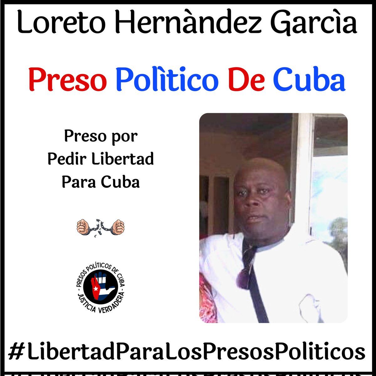 #Twittazo Libertad para Loreto Hernández García. 
.
“Sin aire, la tierra muere. Sin libertad, como sin aire propio y esencial, nada vive.” -José Martí-
.

.
.
#HastaQueSeanLibres 
#PresosPoliticosDeCuba
#LibertadYJusticiaParaCuba