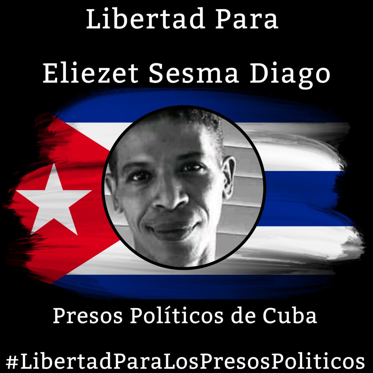 #Twittazo Libertad para Eliezet Sesma Diago. 
.
“Sin aire, la tierra muere. Sin libertad, como sin aire propio y esencial, nada vive.” -José Martí-
.
.
.
#HastaQueSeanLibres 
#PresosPoliticosDeCuba
#LibertadYJusticiaParaCuba