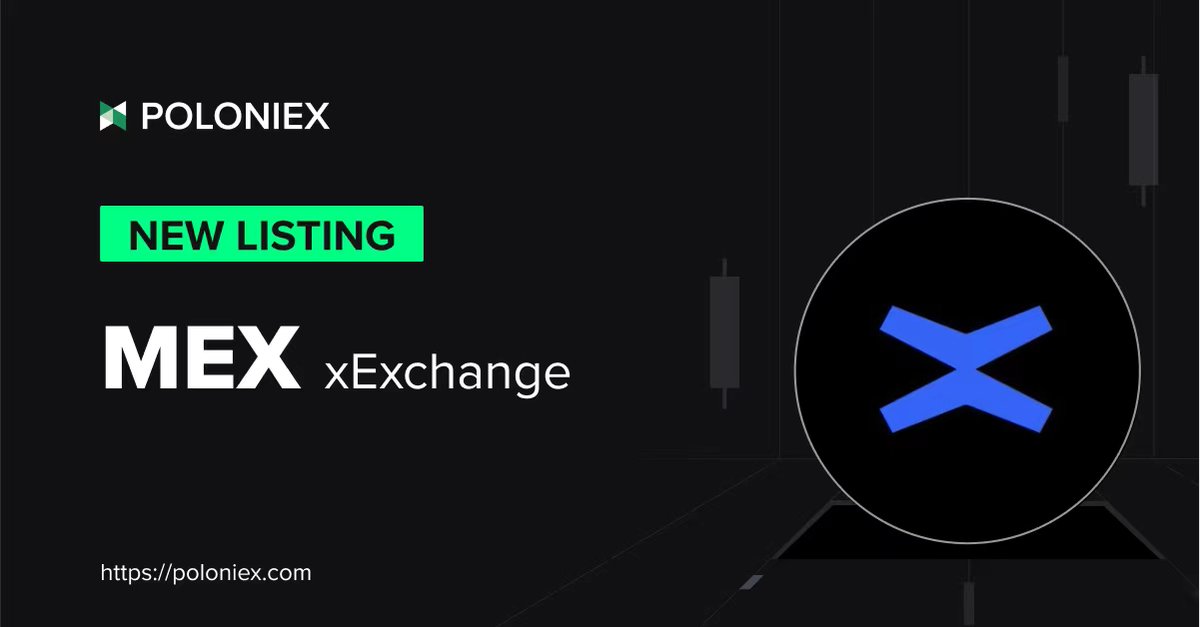 🚀 Poloniex New Listing $MEX @xExchangeApp 📈

✅ Deposit open on May 16th, 13:00 (UTC)

✅ Full trading enable on May 16th, 14:00 (UTC)

Details: support.poloniex.com/hc/en-us/artic…