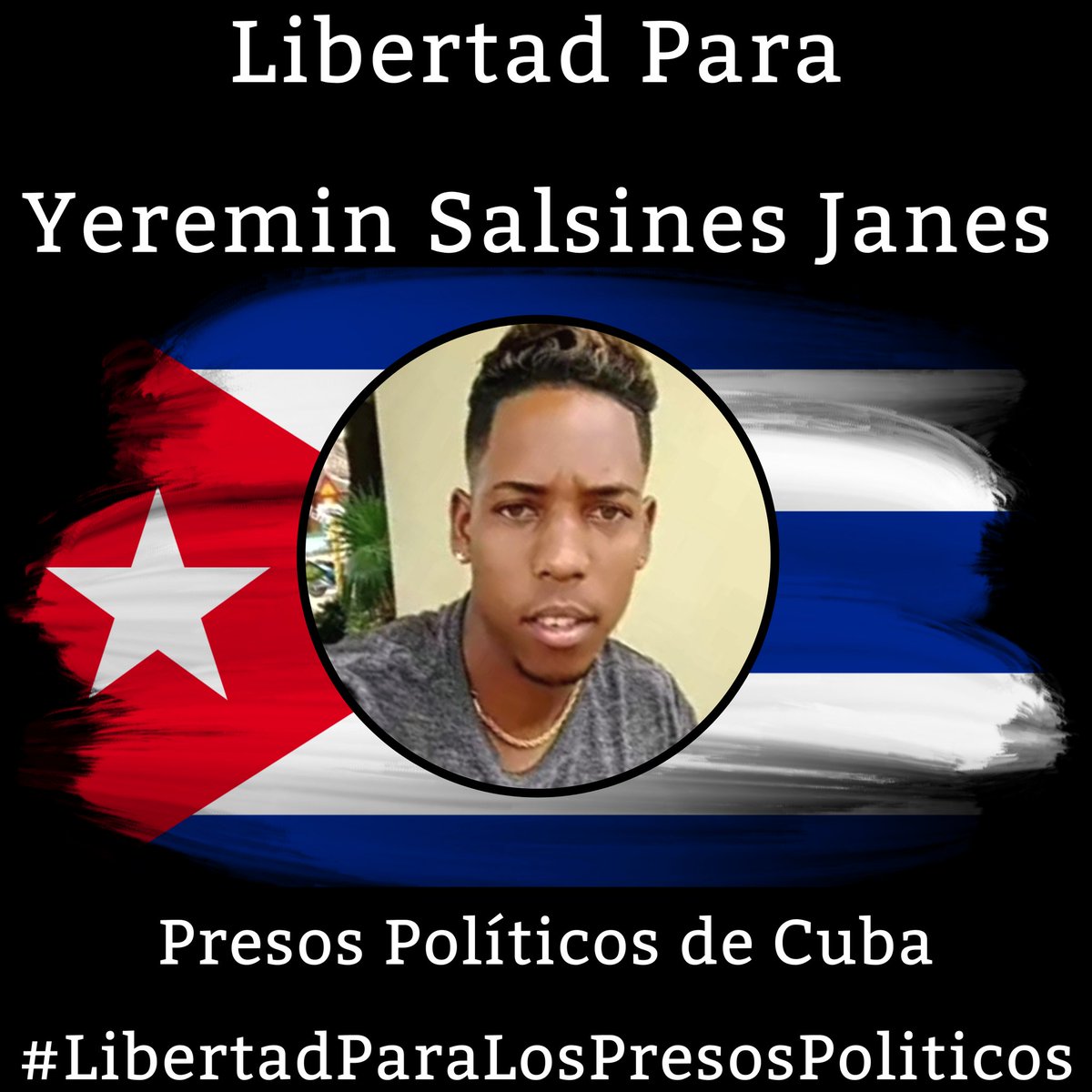 #Twittazo Libertad para Yeremin Salsines Janes.
.
“Sin aire, la tierra muere. Sin libertad, como sin aire propio y esencial, nada vive.” -José Martí-
.

.
.
#HastaQueSeanLibres 
#PresosPoliticosDeCuba
#LibertadYJusticiaParaCuba