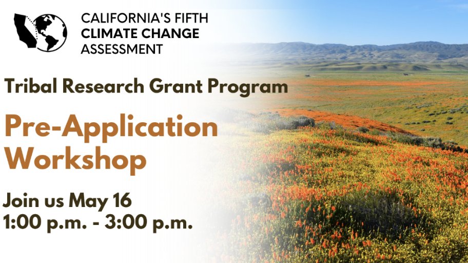 🌟 Mark your calendars! A pre-application workshop on May 16 will help you understand the details of CA's 5th Climate Change Assessment Tribal Research Grant Program. Take advantage of this opportunity to equip yourself for a successful application: bit.ly/3UHQaEv