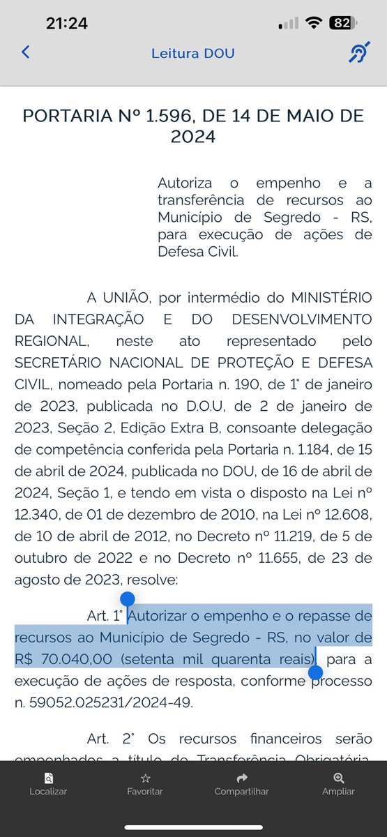 Autorizar o empenho e o repasse de recursos ao Município de Segredo - RS, no valor de R$ 70.040,00 (setenta mil quarenta reais) 🫠🫠