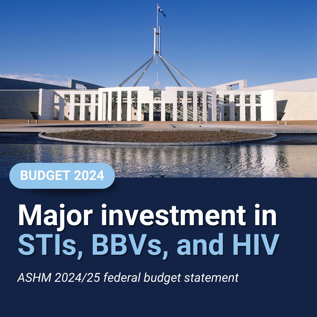 ASHM welcomes news of investment in the #FederalBudget to support the prevention, testing and treatment of BBVs, STIs and HIV.  

Read our full statement: buff.ly/3wxllKB  

#Budget2024 #HealthBudget2024