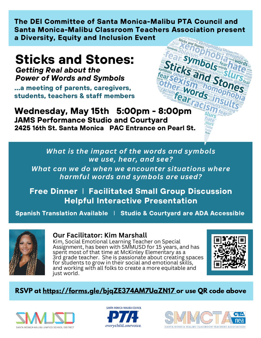 🗯️What is the impact of the words and symbols we use, hear and see? Join the @SMMPTA DEI committee & @SMMCTA for Sticks & Stones: Getting Real about the Power of Words and Symbols, 5.15.24, JAMS Studio, 5-8 p.m. RSVP requested. @Dr_AShelton @SamohiPrincipal @MalibuPrincipal