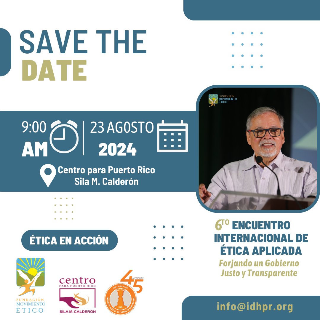 ethicmovement's tweet photo. 🌟 Save the Date: 6to Encuentro Internacional de Ética Aplicada 🌟

Forjando un Gobierno  Justo y Transparente

📅 Fecha: Viernes 23 de Agosto de 2024

📍 Lugar: Fundación Sila M. Calderón – Centro para Puerto Rico

#EticaAplicada #EticaenAccion https://t.co/0SyIwx3qYX