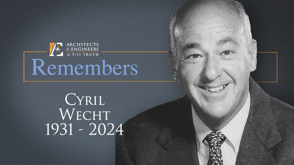 Wecht’s position on WTC explosions is a lasting legacy for 9/11 truth Cyril Wecht was not intimidated by power. He didn’t shy away from taking unpopular positions or challenging official narratives. In 2021, Wecht appeared in AE911Truth's film The Unspeakable, in which he