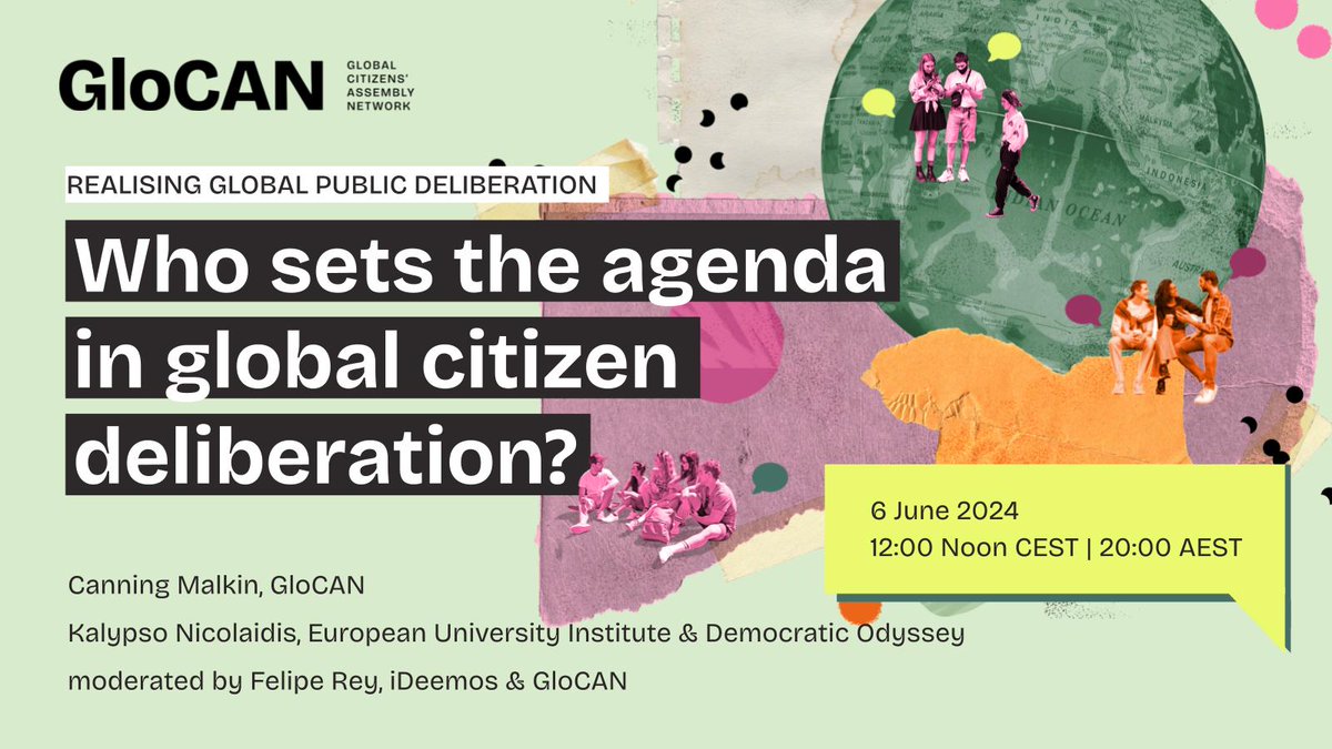 Who sets the agenda in global citizens' assemblies? The Global Citizens' Assembly Network #GloCAN is hosting this timely seminar featuring Canning Malkin 🇺🇸 and Kalypso Nicolaidis 🇪🇺 @Dem_Odyssey. Chaired by @rey_salamanca of @IdeemosL 🇨🇴 Register here us02web.zoom.us/meeting/regist…