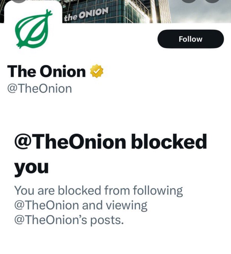 The Onion is now blocking accounts for making fun of them. Is everything OK over there @TheOnion?