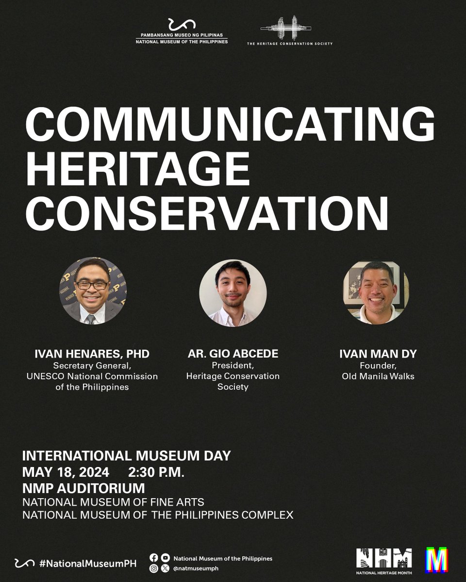 This coming International Museum Day and in conjunction with National Heritage Month, the NMP—in partnership with the Heritage Conservation Society—introduces “Communicating Heritage Conservation!” SEE MORE DETAILS AND REGISTER HERE: bit.ly/3UW9FKK #NationalMuseumPH