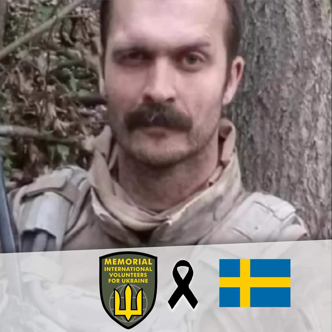 Our Beloved Swedish Brother Johan Fredriksson, who had been serving in Ukraine as a Volunteer succumbed on the Battlefield. Honor, Glory and Gratitude To Our Brother. 2023!