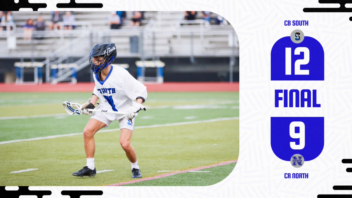 FINAL SCORE: @CBSouthHS Boys Lacrosse earns a thrilling, 12-9, victory over visiting CR North in @PIAASports District 1 action on Tuesday night! #TitansWin #CBSouthAthletics