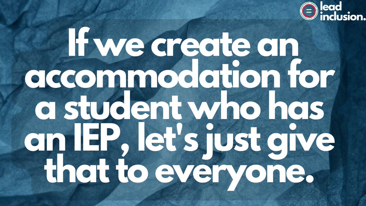 🌟 If we go to all of the trouble to create an accommodation for a student who has an IEP, let's just give that to everyone. It's not harder and supports learning for everyone. Bonus: we can use it over and over to help all. #LeadInclusion #EdLeaders #UDL #TeacherTwitter