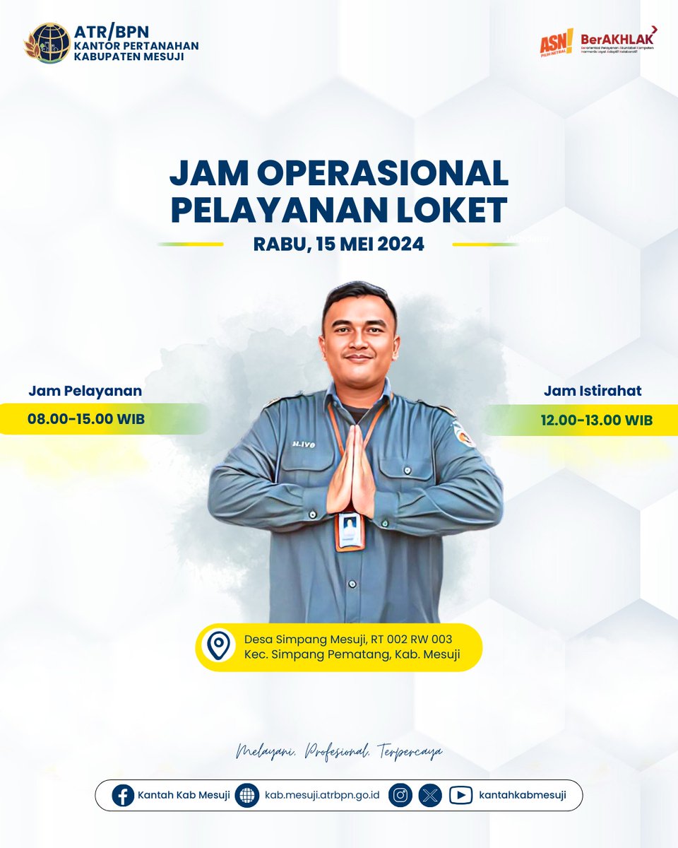 Tabik Pun, Tabik Oy#SobATRBPN

Jam Operasional Pelayanan Loket
di Kantor Pertanahan Kabupaten Mesuji hari ini (Rabu, 15 Mei 2024)

Jam Pelayanan: 08.00 WIB s.d. 15.00 WIB
Jam Istirahat: 12.00 WIB s.d. 13.00 WIB

#LampungLebihHebat
#RaihTarget
#JagaKualitas
#JanganLupaBahagia