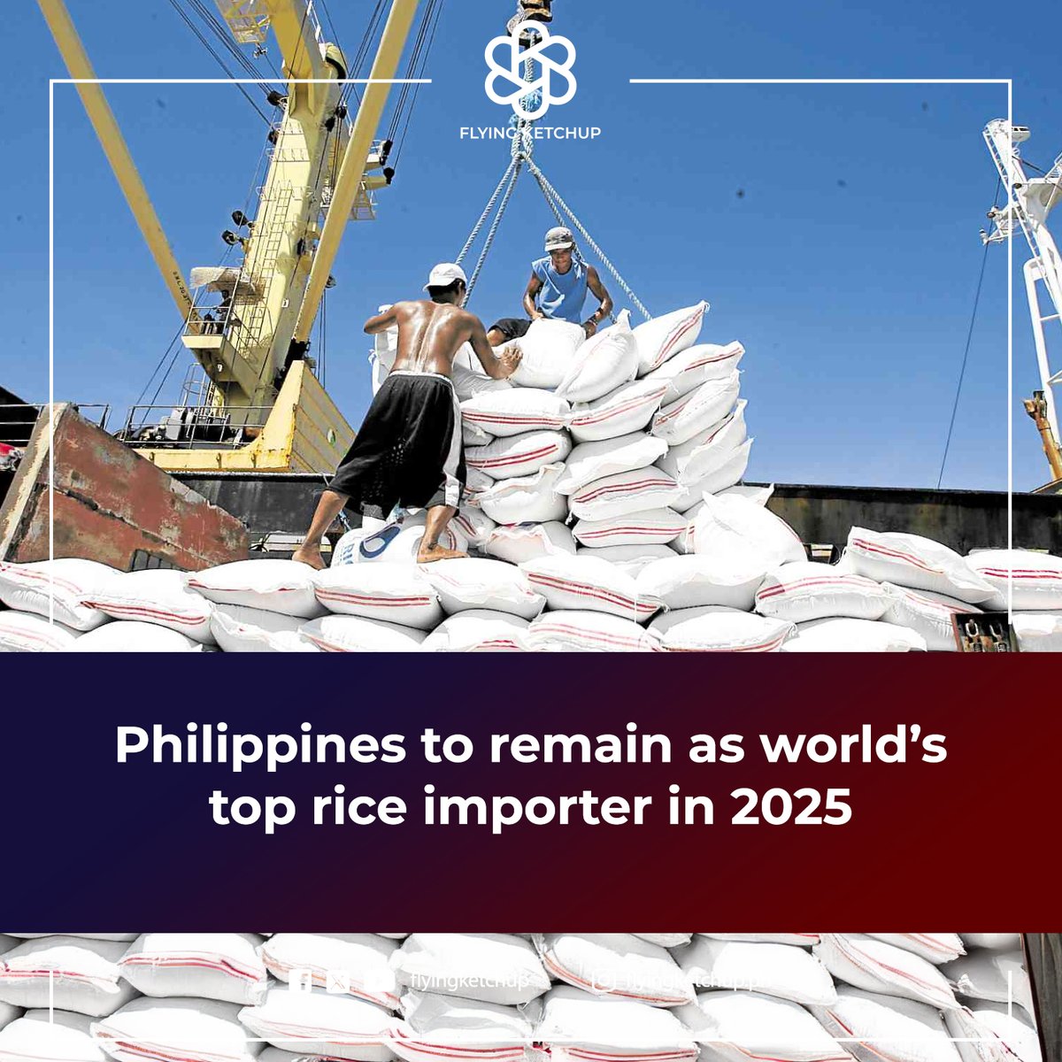 Philippines to remain as world’s top rice importer in 2025!

READ MORE: is.gd/wxKxnK

#FlyingKetchup