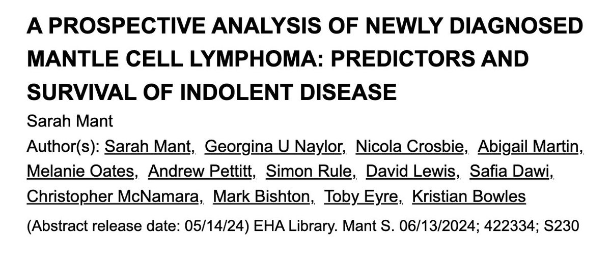 Look out for important primary analysis of UK #MCL biobank at #EHA2024 Mant et al N=588 Active observation in 38% (N=222) of prospectively identified MCL pts. Delaying initiation of Rx in indolent MCL does not worsen survival outcomes vs immediate Rx Valid Mx strategy #lymsm #MCL