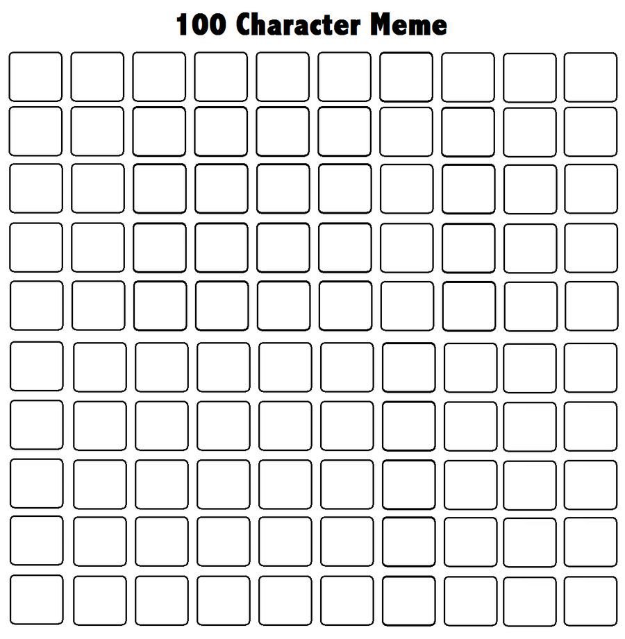 Keeping this in my back pocket for fun. You know what to do! #100CharacterMeme