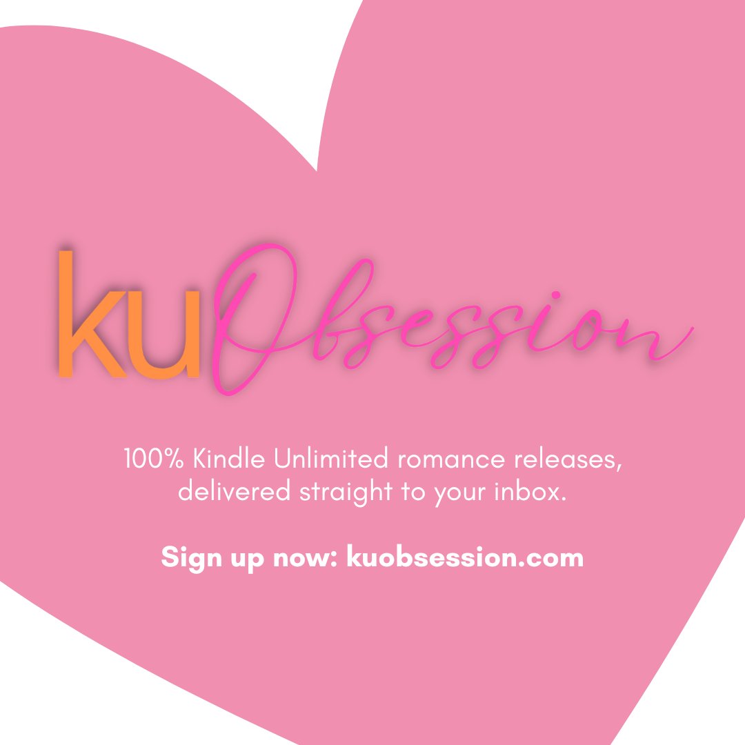 Attention Kindle Unlimited (KU) Romance Readers! KU Obsession is a brand new KU-exclusive newsletter bringing you a curated list of new romance releases straight to your inbox. Only books live in KU are featured. Don't miss out! Sign up here: kuobsession.com