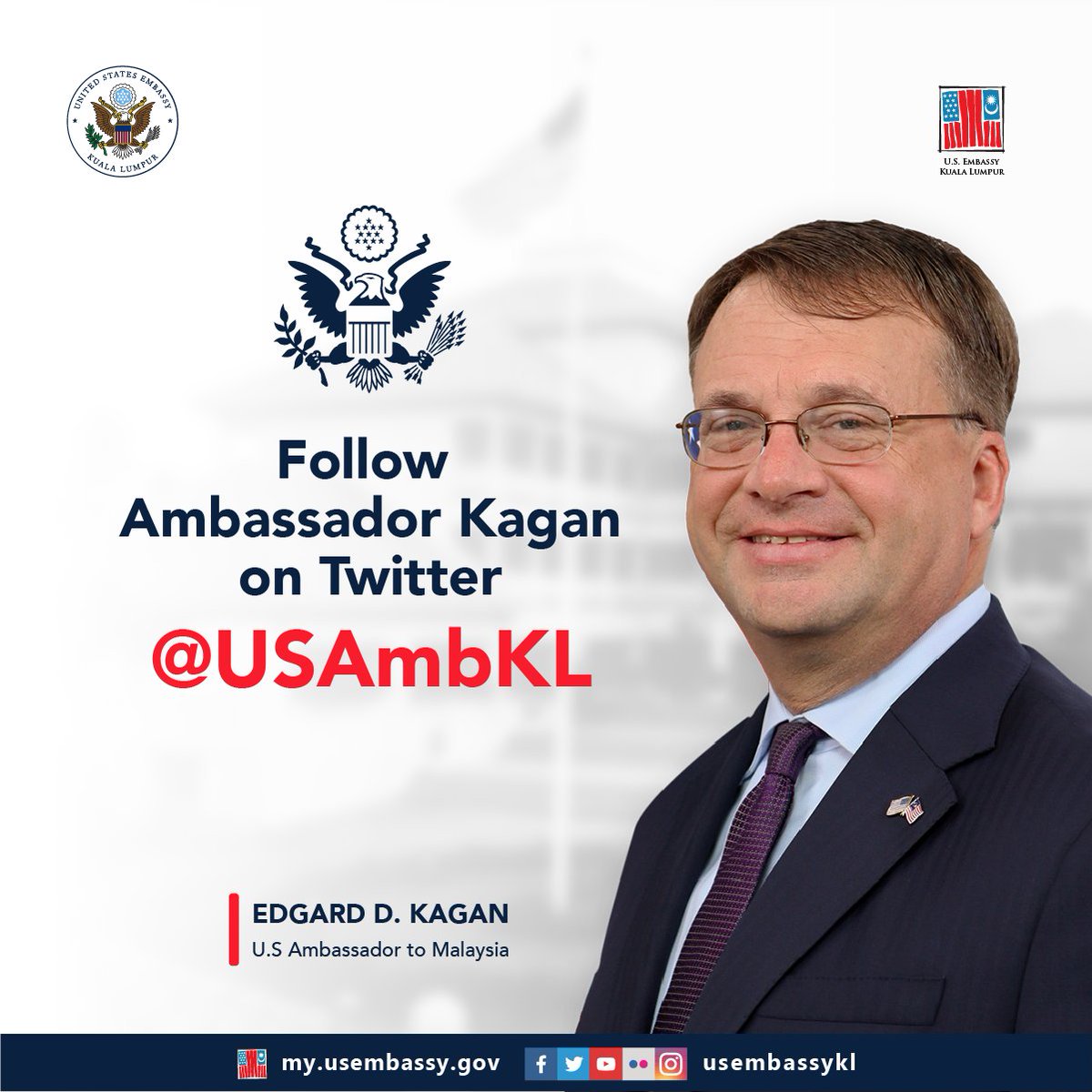 Ambassador Kagan is now on Twitter! Follow @USAmbKL for behind the scenes looks at life as a diplomat, his love for Malaysian culture, and his views on the U.S.-Malaysia bilateral relationship. #USMYSamaSama #AmbKagan