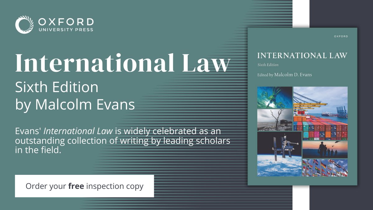New edition of International Law by Evans with a stellar line-up of authors, drawn from those actively involved in the teaching and practice of international law, offers authoritative and stimulating perspectives on the subject. Order your inspection copy: oxford.ly/3WCivyx
