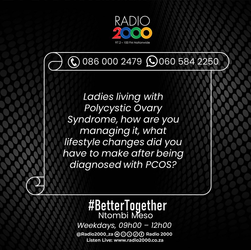 Ladies living with Polycystic Ovary Syndrome, how are you managing it, what lifestyle changes did you have to make after being diagnosed with PCOS? #BetterTogether #Radio2000