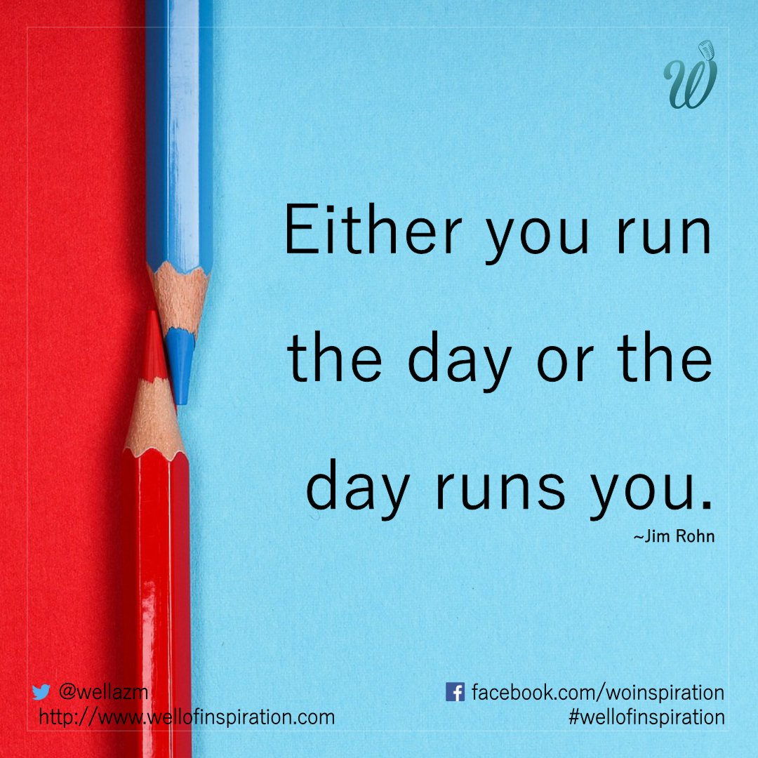 Either you run the day or the day runs you.
~Jim Rohn
wellofinspiration.com
#ThoughtForTheDay #WordstoPonder #QOTD #Inspiration #Motivation #SuccessTRAIN #TheCradleofLife #PureSeychelles #WellofInspiration