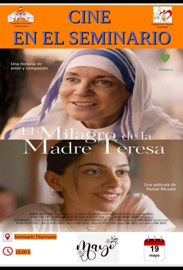 Última película de este curso en Seminario Diocesano de Cáceres El día 19 de mayo, domingo, a las 18.00 h. Una película de Kamal Musale: «El milagro de la Madre Teresa». diocesiscoriacaceres.es/events/cine-es…