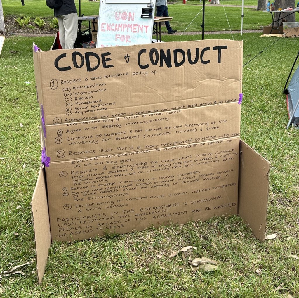 Code of Conduct at the Uni of Newcastle Palestine encampment. Today I spoke at an encampment teach-in to an eager & dedicated group of activists about historical protest in Aust, & was impressed by their depth of discussion, maturity & respect for the university, staff & students