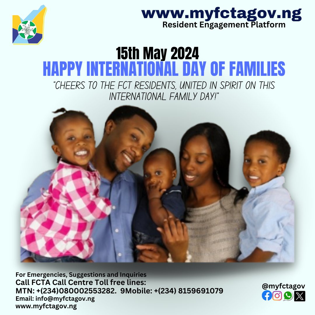 'Happy International Families Day, FCT residents! 🎉 Let's celebrate by sharing what makes our families special. Comment below and show some love to your loved ones! Know your Neighbours, stay safe, stay alive #FamilyDay #FCTPride' #myfctagov #internationalfamiliesday2024