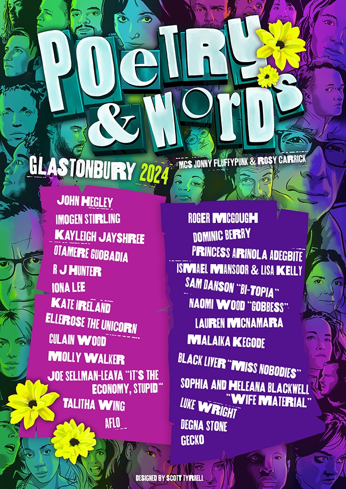 Thrilled to be performing at @glastonbury with @GlastonburyPoet. What a dream. Poster by the brilliant Scott Tyrrell.