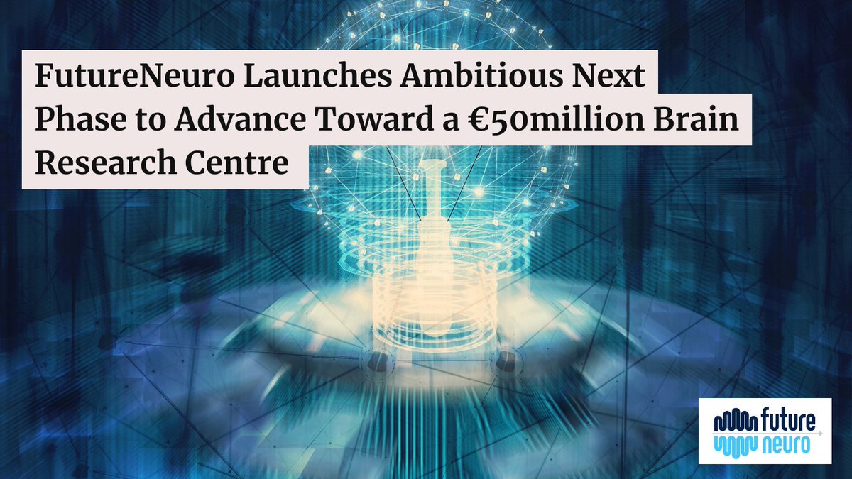 🌟With invaluable support from @scienceirel, we're thrilled to announce our ambitious next phase plans to advance towards a €50million centre for brain research, remaining committed to transforming the patient journey. Read more: futureneurocentre.ie/futureneuro-la…