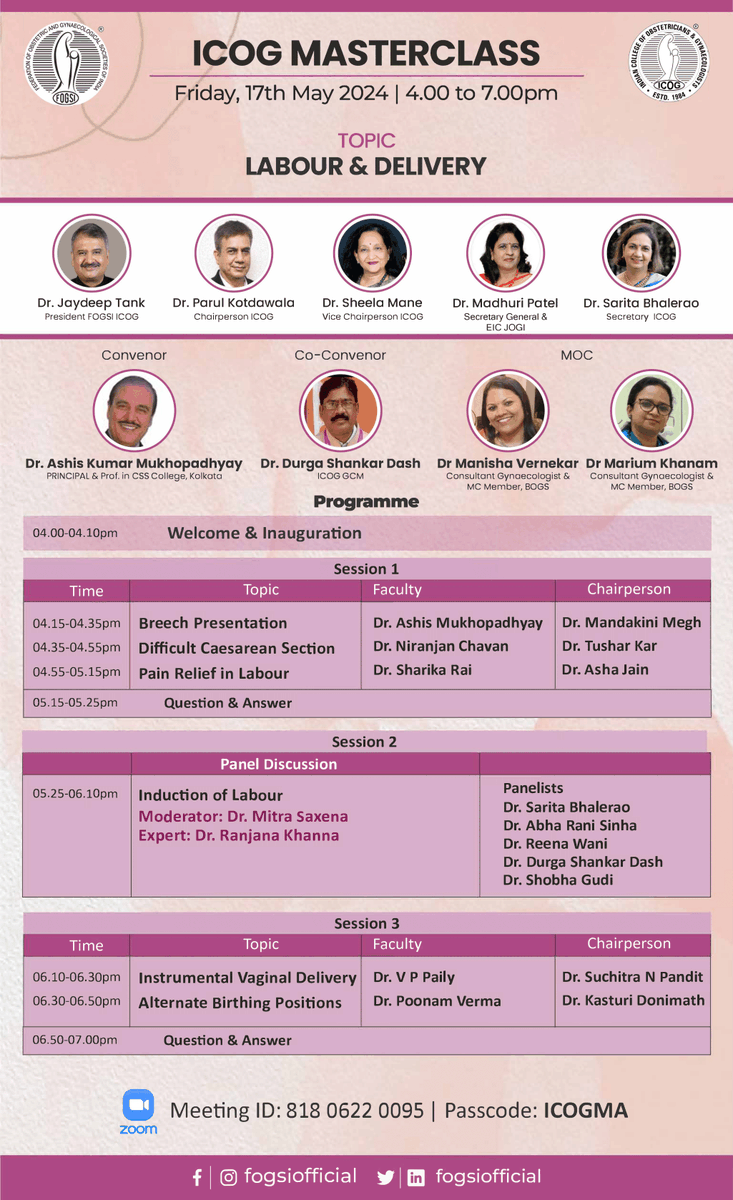 ICOG MASTERCLASS Friday, 17th May 2024 I 4.00 to 7.00pm Topic:- LABOUR & DELIVERY Zoom Meeting ID: 818 0622 0095 I Passcode: ICOGMA Further details are mentioned below. #FOGSI #gynecologist #obstetrics #gynecology #FOGSIans #ICOG